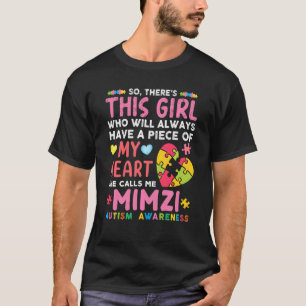Da Ist Dieses Mädchen Sie Nennt Mich Mimzi Autismu T-Shirt