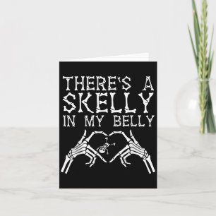 Da ist ein Skelly in meinem Bauch Funny Halloween  Karte