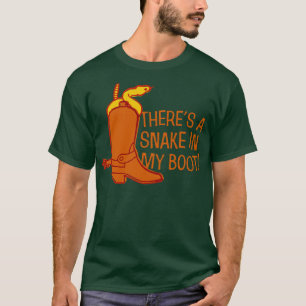 Da ist eine Schlange in meinem Stiefel T-Shirt