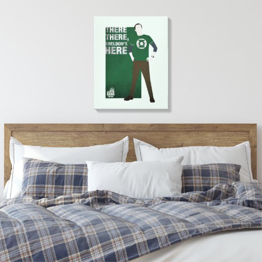 Da ist Sheldon. Leinwanddruck (Insitu (Schlafzimmer))