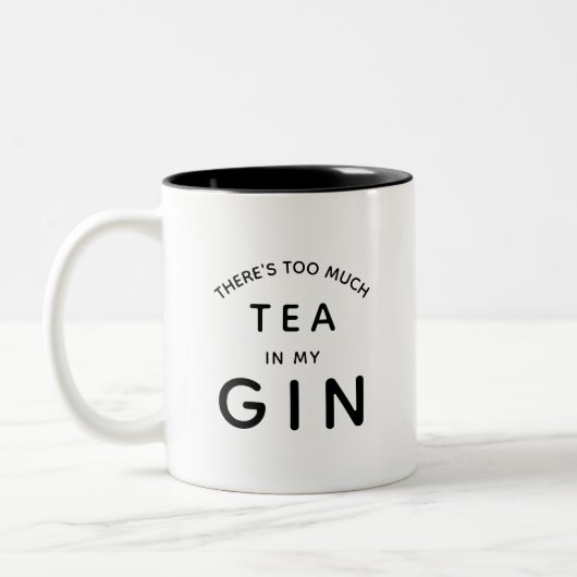 Da ist zu viel Tee in meinem Gin Zweifarbige Tasse (Links)
