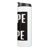 DA Pope is Dope Thermal Tumbler Thermosbecher (Nach rechts gedreht)
