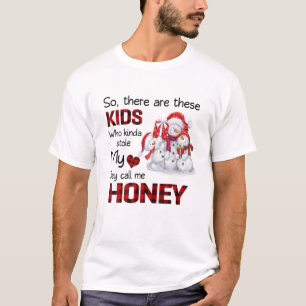 Da sind diese Kinder, die mich Honey Snowman nenne T-Shirt
