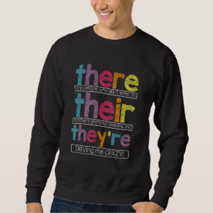 Da sind sie Englischlehrer Funny Sweatshirt
