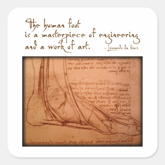 da Vinci: "Der menschliche Fuß ist..." Quadratischer Aufkleber (Vorderseite)