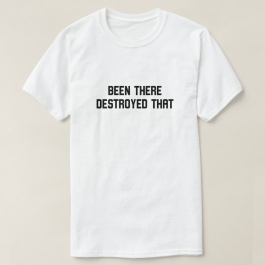 Da War Ich Schon Kaputt T-Shirt (Design vorne)
