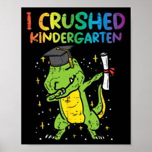 Dab I Crushed Kindergarten Letzten Tag Abschluss B Poster