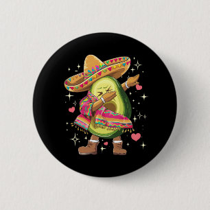 Dabbing Avocado Cinco De Mayo Funny Mexican Poncho Button