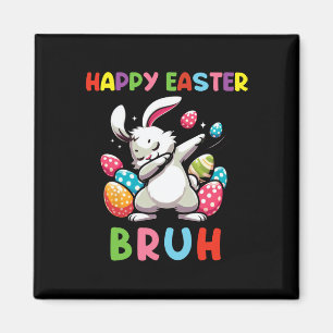 Dabbing Bunny Oaster Bruh2 Magnet