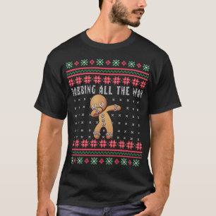 Dabbing der ganze Weg Lebkuchen Mann hässlich Wei T-Shirt