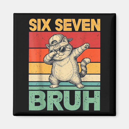Dabbing Fetts Cat Sechs Sieben Bruh 67 Meme 6 7 Za Magnet (Vorne)