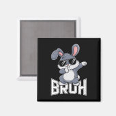 Dabbing-Hase-Ostern Bruh1 Magnet (Vorderseite/Rückseite)