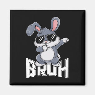 Dabbing-Hase-Ostern Bruh1 Magnet
