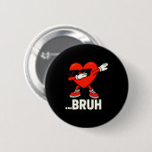 Dabbing Herz Singles Bruh Meme Lustiges Valentins  Button (Vorne & Hinten)