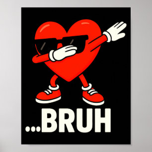 Dabbing Herz Singles Bruh Meme Lustiges Valentins  Poster