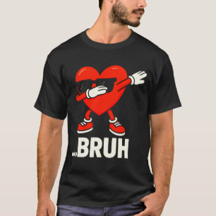 Dabbing Herz Singles Bruh Meme Lustiges Valentins  T-Shirt