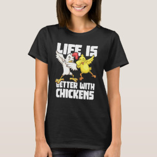 Dabbing Huhn Dab Hahn Das Leben ist besser mit Hüh T-Shirt
