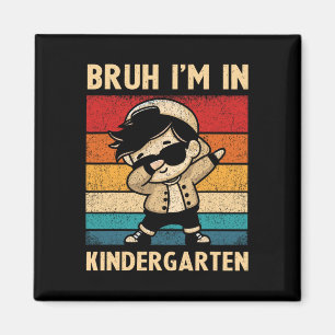 Dabbing Junge Bruh Ich Bin Im Kindergarten Kinder Magnet