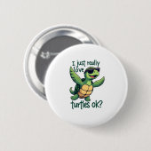 Dabbing Meeresschildkröte I just Eure Liebe Turtle Button (Vorne & Hinten)