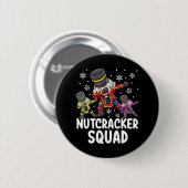 Dabbing Nutcracker Cousin Squad Funny Matching Button (Vorne & Hinten)