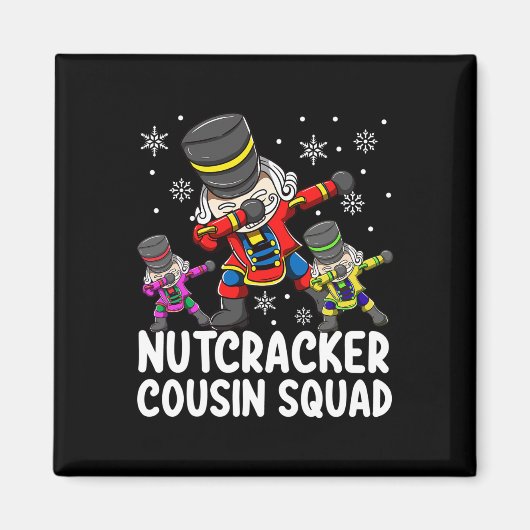 Dabbing Nutcracker Cousin Squad Funny Matching Chr Magnet (Vorne)