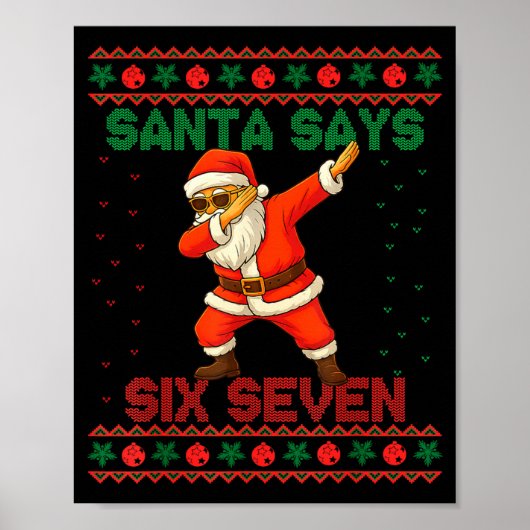 Dabbing Santa Says Six Seven 67 Meme Ugly Christma Poster (Vorne)