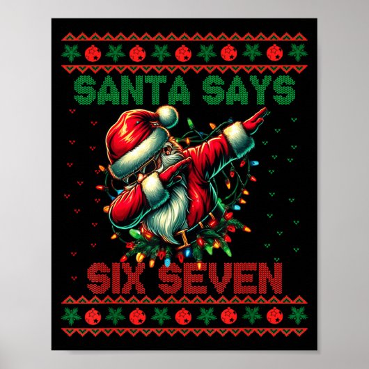 Dabbing Santa Says Six Seven 67 Meme Ugly Christma Poster (Vorne)