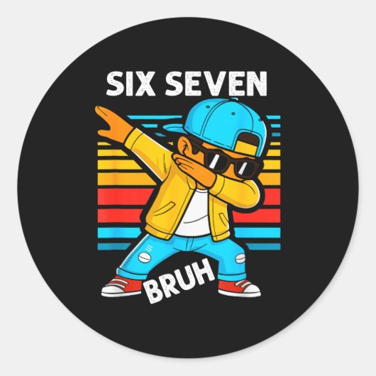 Dabbing Six Seven Bruh 67 Meme 6 7 Numbers Funny B Runder Aufkleber (Vorderseite)