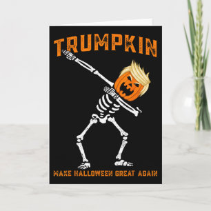 Dabbing Skelett Trump Trumpkin macht Halloween gro Karte