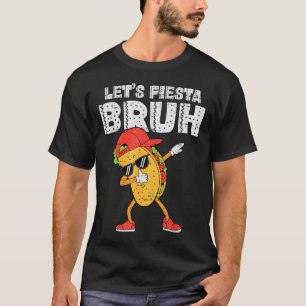 Dabbing Tacos Bruh Cinco De Mayo Fiesta Mexican Bo T-Shirt