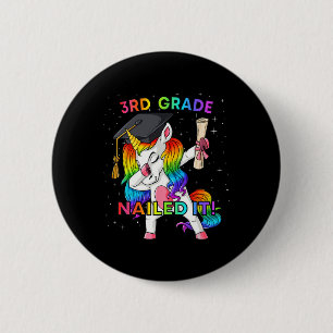 Dabbing Unicorn 3rd Grade Nails It Abschluss Gir Button