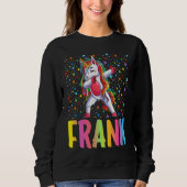 Dabbing Unicorn Frank Sweatshirt (Vorderseite)