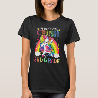 Dabbing Unicorn I'm Ready To Crush 3rd Grade Back T-Shirt