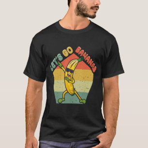 Dabbing Vintage Lustiger Banana Meme Lasst Uns Ban T-Shirt