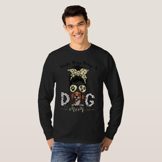 Dachsbracke Hunde Kinda beschäftigt, ein Hund Mama T-Shirt (Vorne ganz)