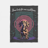 Dachshund Brave Hearts Often Come In Small Frames Fleecedecke (Vorderseite)