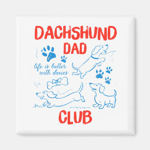 Dachshund Dad Club Das Leben ist besser mit Doxies Magnet
