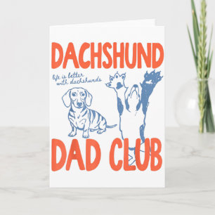 Dachshund Dad Club Leben ist besser mit Dachshund  Karte