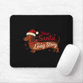Dachshund Dog Dear Santa It's A Long Story Funny C Mousepad (Mit Mouse)