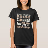Dachshund Drink Coffee Hand With Dog Mom T-Shirt (Vorderseite)