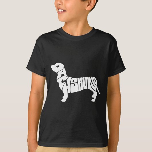 Dachshund Funny Text Dog Tygraphy T Shirt (Vorderseite)