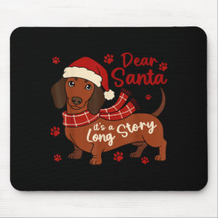 Dachshund Hund Lieber Santa Es Ist Eine Lange Gesc Mousepad