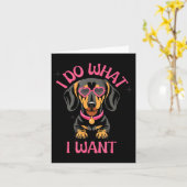 Dachshund I Do What I Want Funny Dog  Karte (Gelbe Blume)