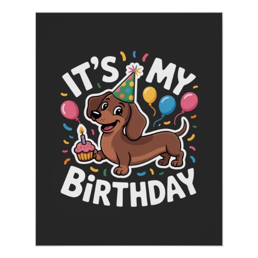 Dachshund It's My Birthday Poster (Vorderseite)