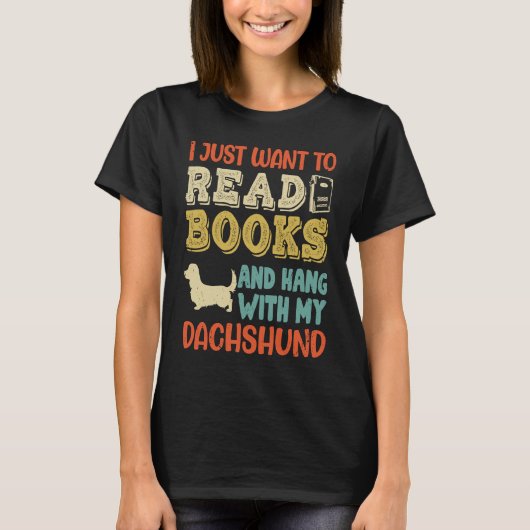 Dachshund Mama Ich Will Only Read Books Hanging Do T-Shirt (Vorderseite)
