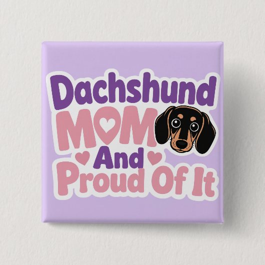 Dachshund-Mama und stolz darauf Button (Vorderseite)