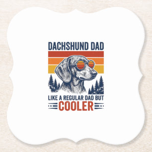 Dachshund Papa wie ein normaler Papa, aber cooler  Untersetzer