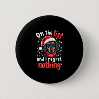 Dachshund Santa On The Naughty List Dachshund Chri Button