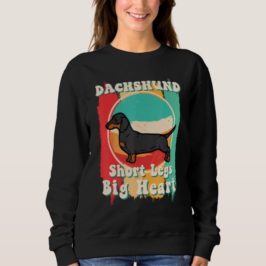 Dachshund  Short Legs Big Heart Dachshund Mom Sweatshirt (Vorderseite)