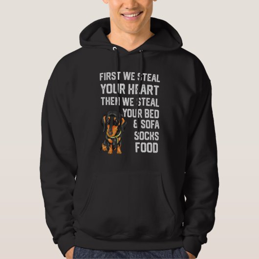 Dachshund Steal Your Heart Steal Your Bed and Sofa Hoodie (Vorderseite)